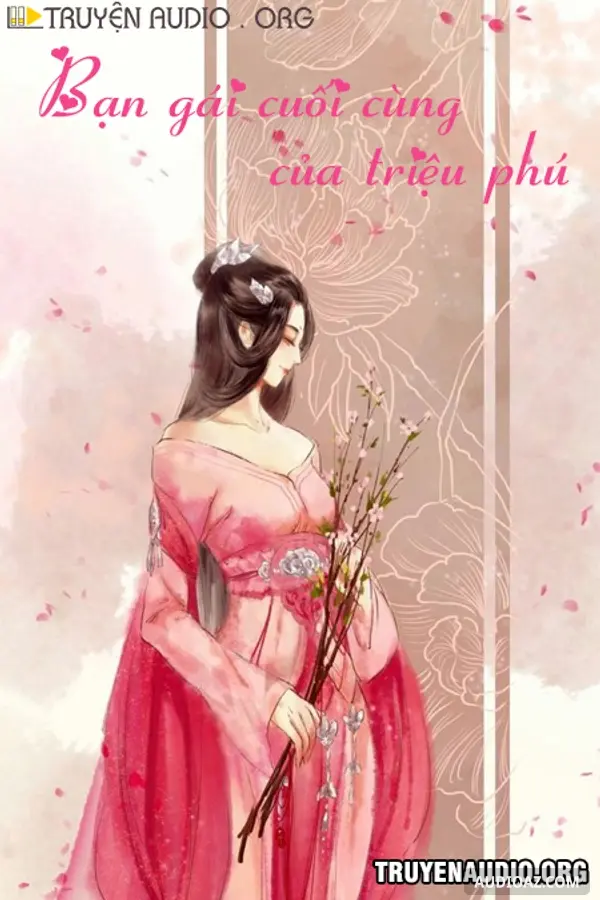 Bạn Gái Cuối Cùng Của Triệu Phú