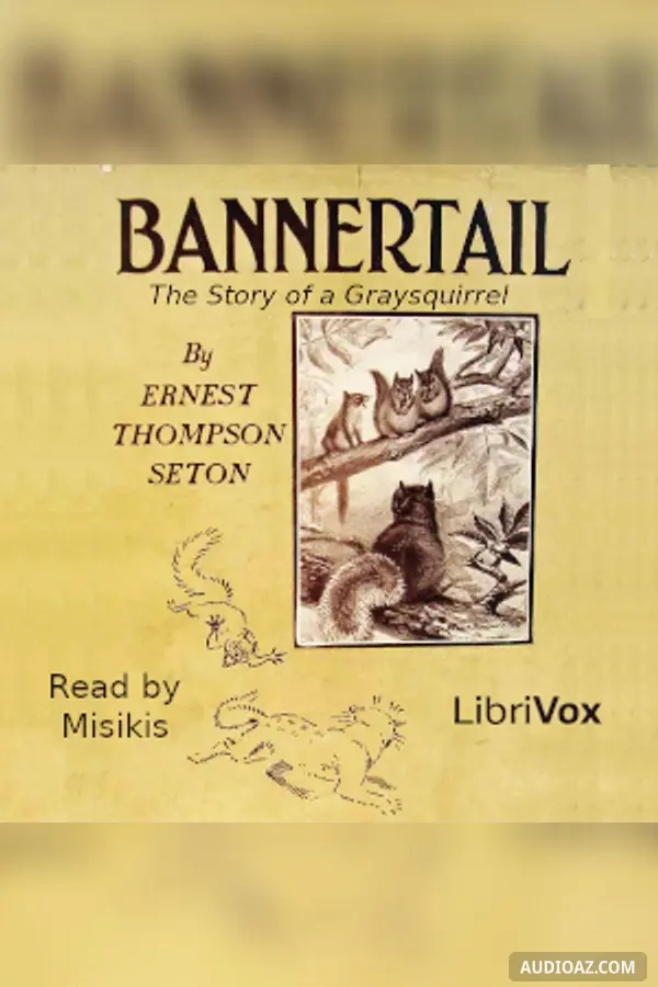 Bannertail: The Story of a Graysquirrel