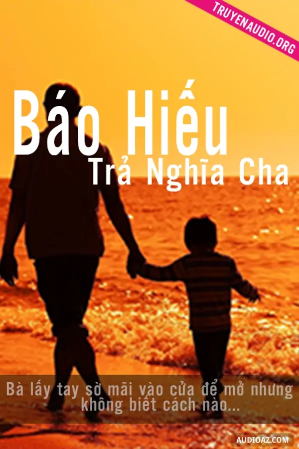 Báo Hiếu Trả Nghĩa Cha