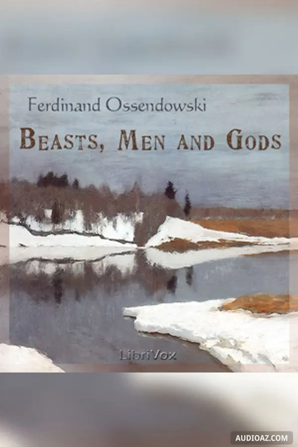 Beasts, Men and Gods