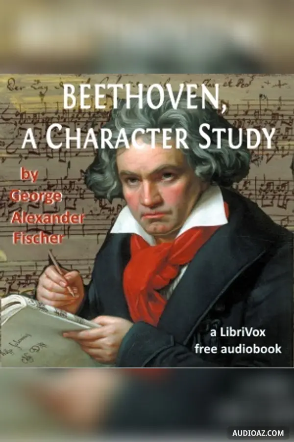 Beethoven, A Character Study