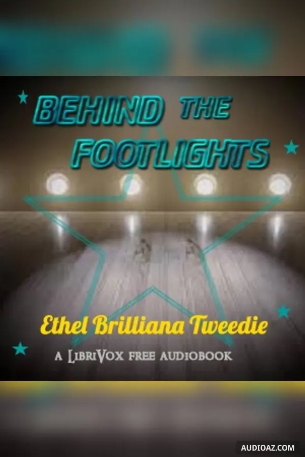 Behind the Footlights