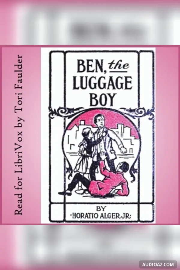 Ben, the Luggage Boy; or, Among the Wharves (version 2)