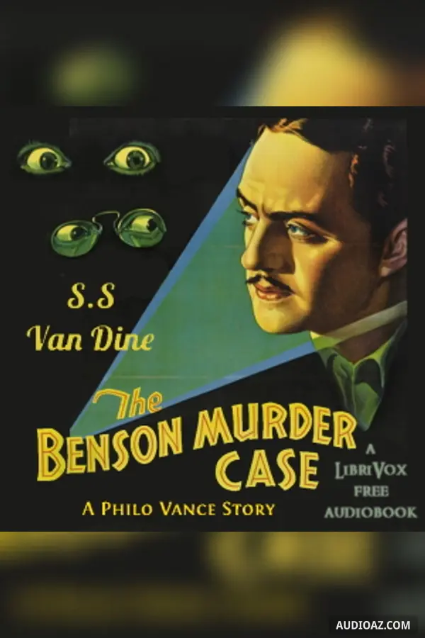 Benson Murder Case - A Philo Vance Story