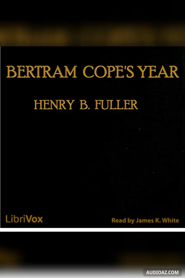 Bertram Cope's Year