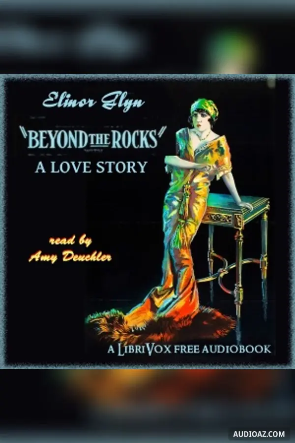 Beyond the Rocks, A Love Story