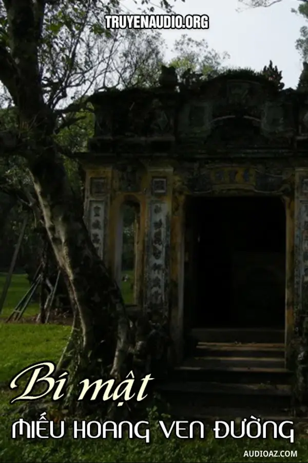 Bí Mật Miếu Hoang Ven Đường