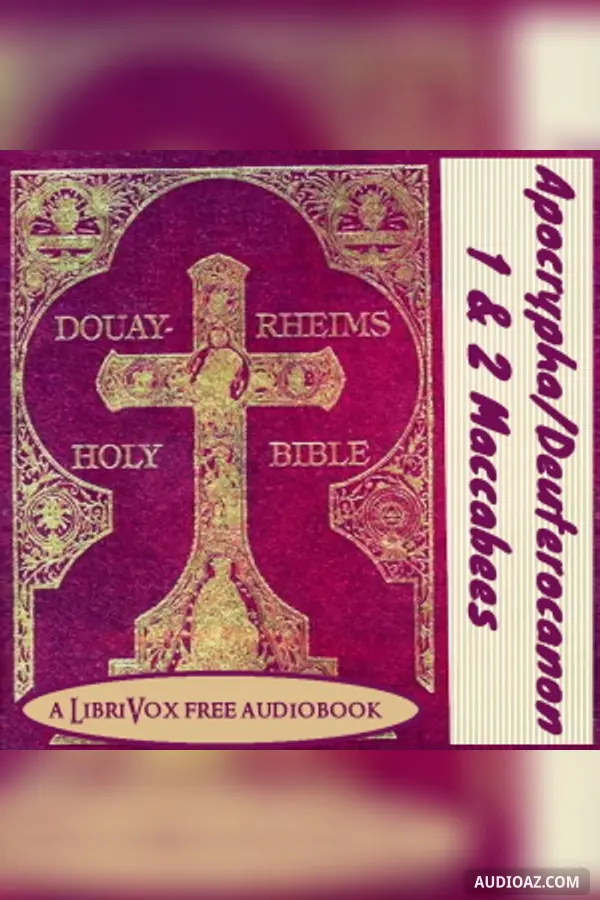 Bible (DRV) Apocrypha/Deuterocanon: 1 & 2 Maccabees