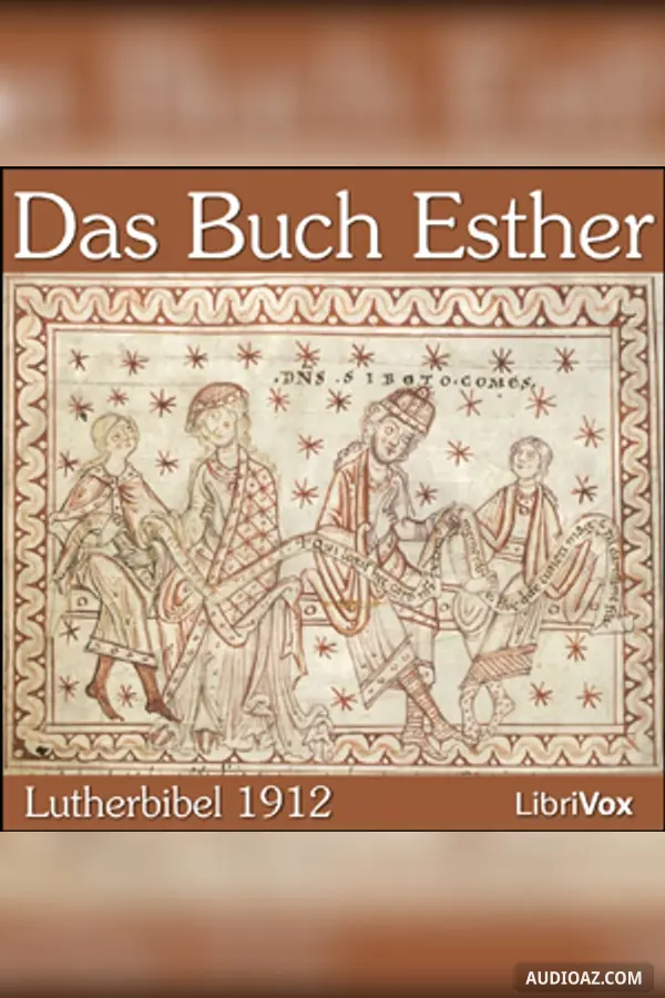 Bibel (LB 1912) 17: Esther