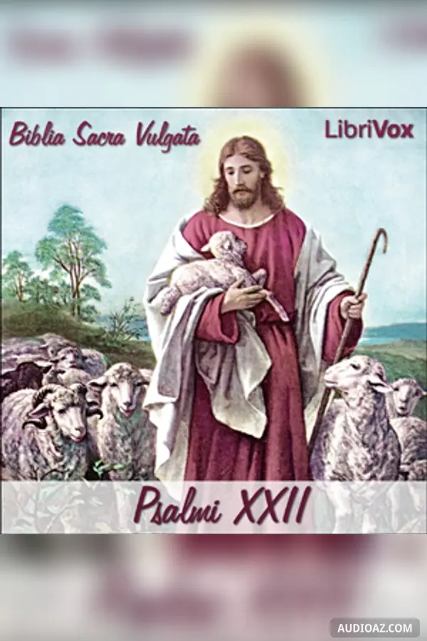 Bible (Biblia Sacra Vulgata) 19: Psalmi XXII