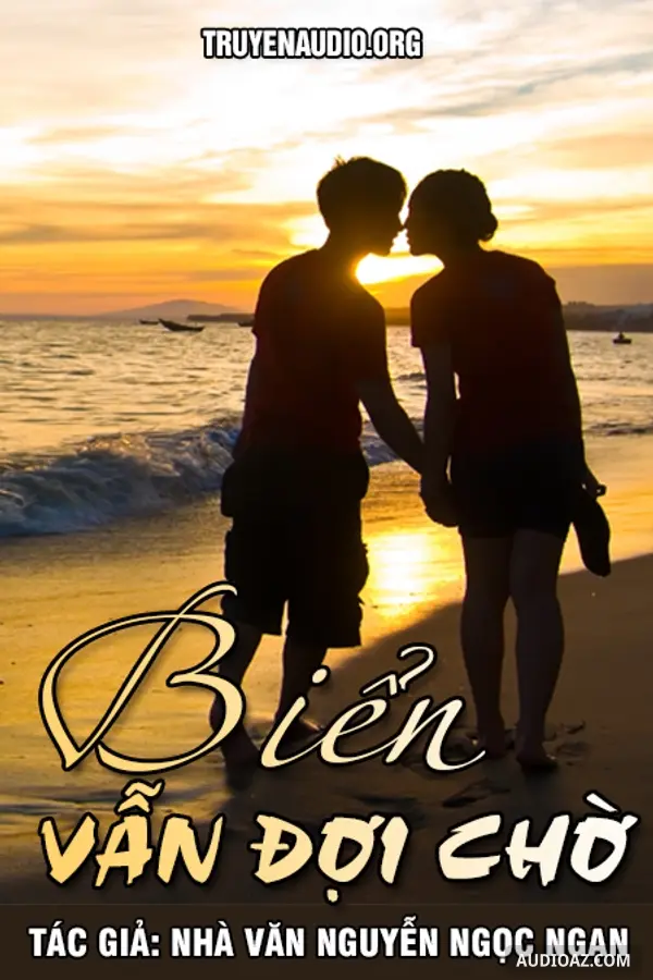 Biển Vẫn Đợi Chờ - Nguyễn Ngọc Ngạn