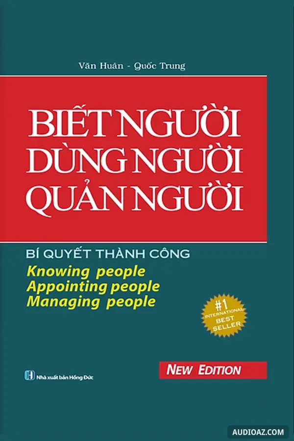 Biết Người - Dùng Người - Quản Người