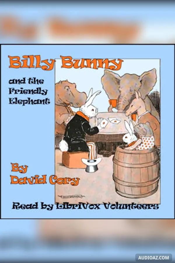 Billy Bunny and the Friendly Elephant