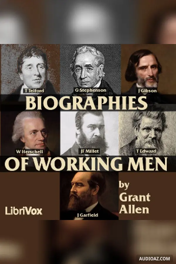 Biographies of Working Men