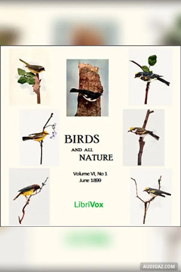 Birds and All Nature, Vol. VI, No 1, June 1899