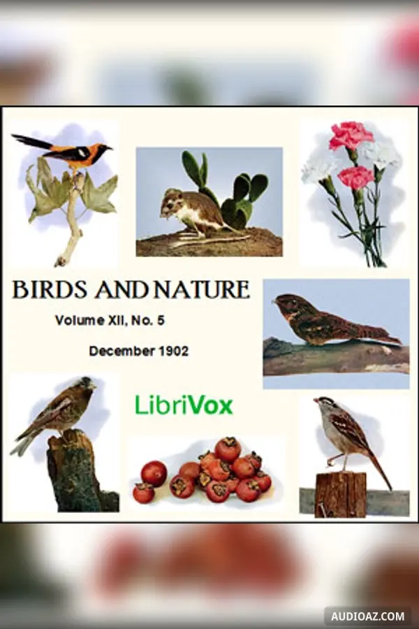 Birds and Nature, Vol. XII, No 5, December 1902
