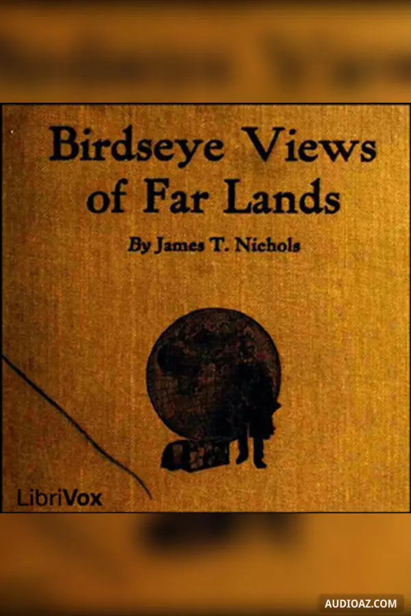 Birdseye Views of Far Lands
