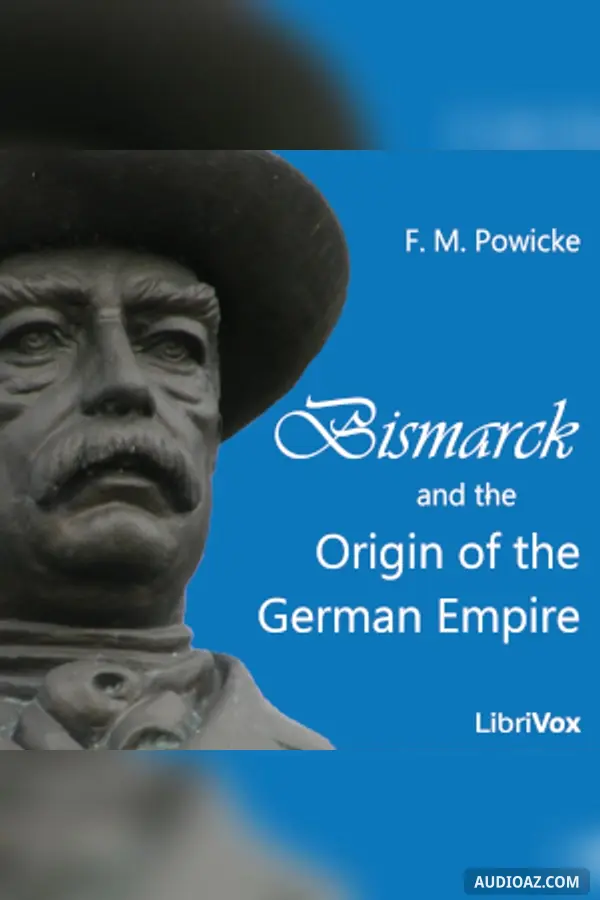 Bismarck and the Origin of the German Empire