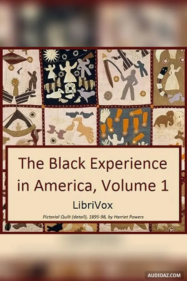 Black Experience in America, 18th-20th Century, Vol. 1