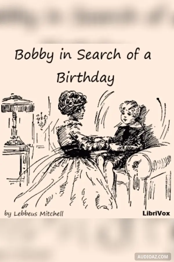 Bobby in Search of a Birthday
