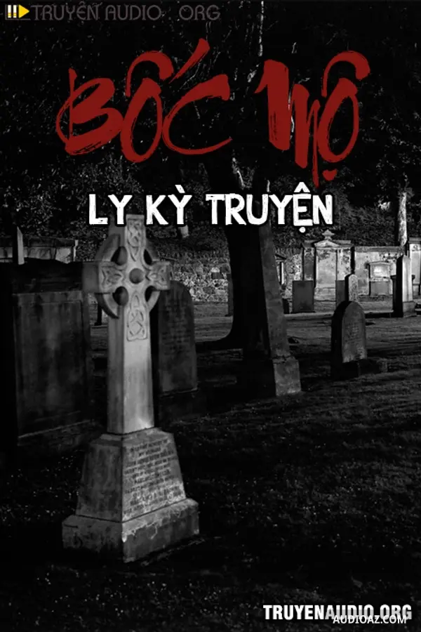 Bốc Mộ Ly Kỳ Truyện