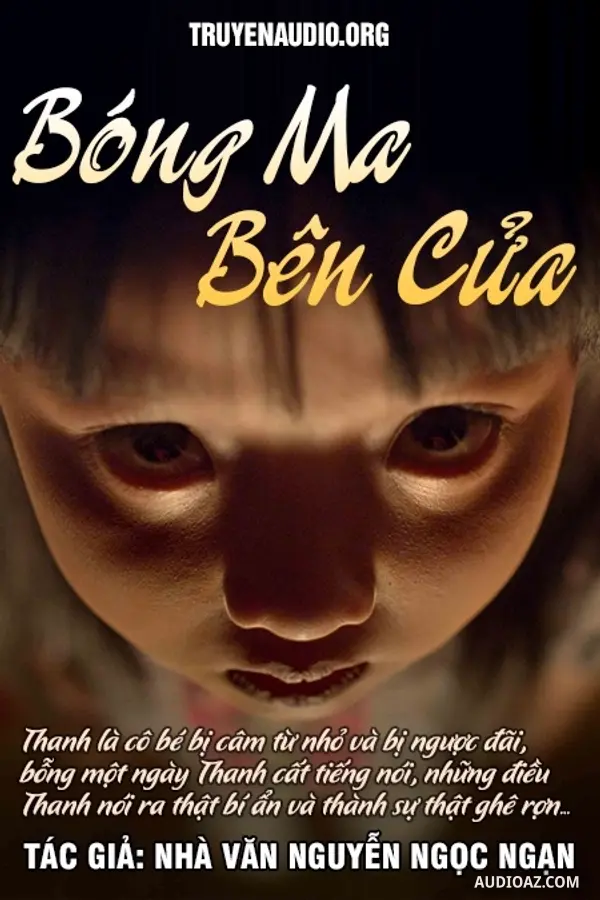 Bóng Ma Bên Cửa - Truyện Ma Nguyễn Ngọc Ngạn