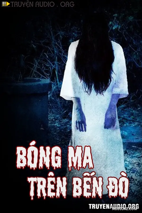 Bóng Ma Trên Bến Đò
