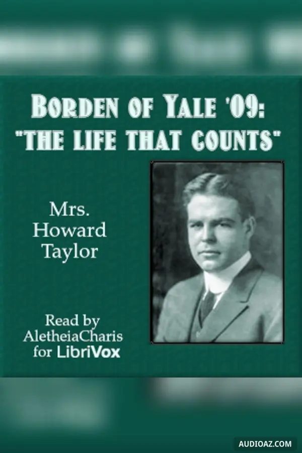 Borden of Yale '09: "The Life that Counts"