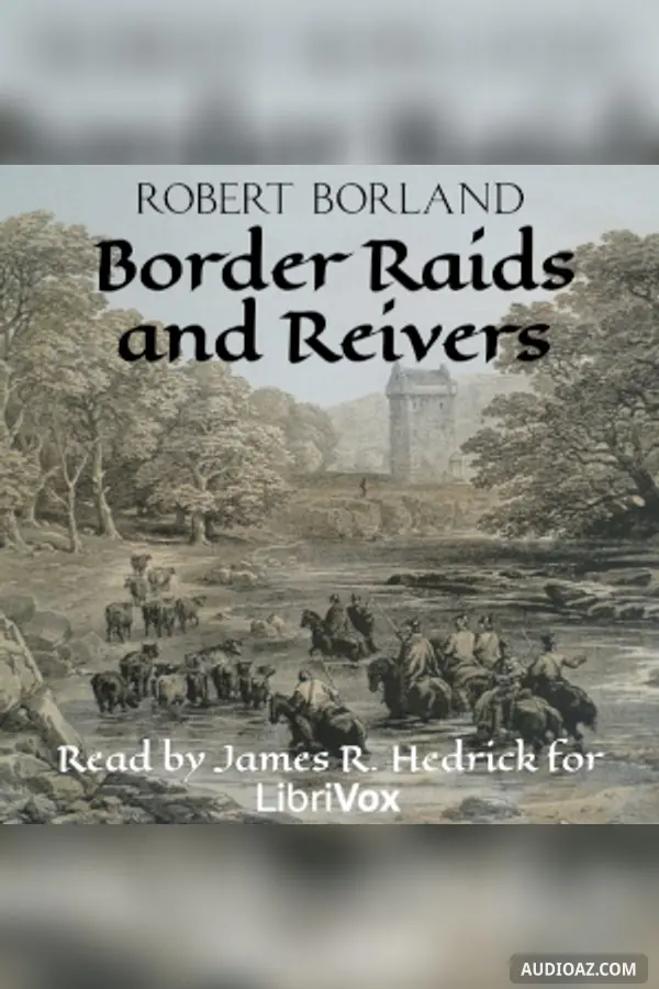 Border Raids and Reivers