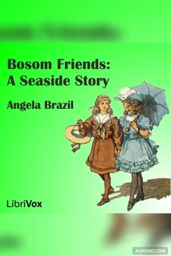 Bosom Friends: A Seaside Story