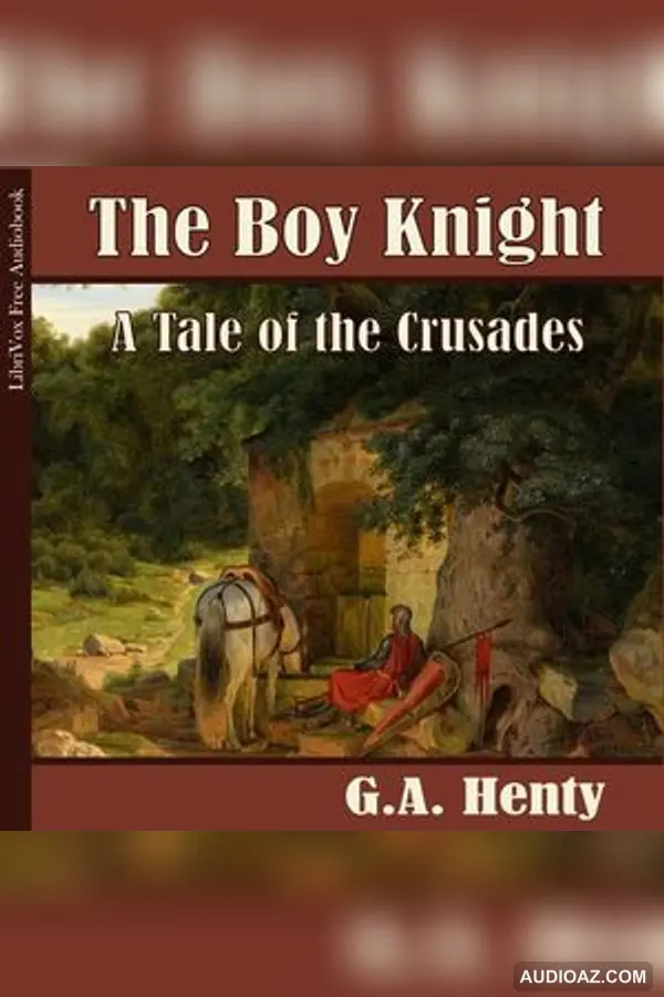 Boy Knight: A Tale Of The Crusades