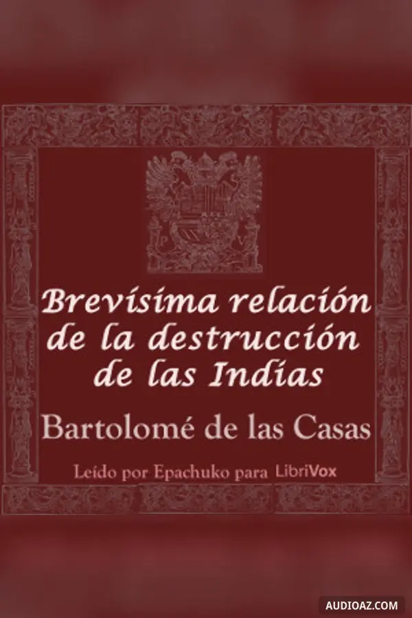 Brevísima relación de la destrucción de las Indias