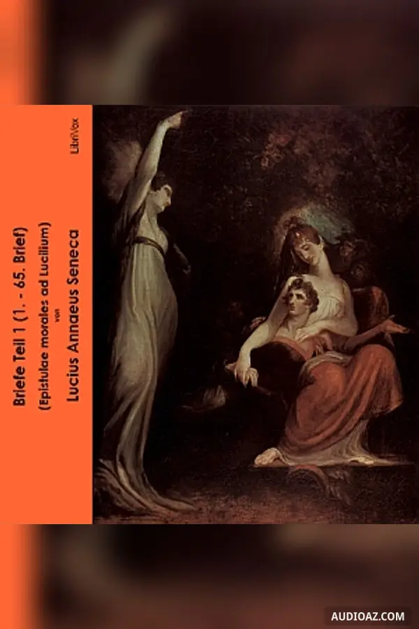 Briefe Teil 1 (Epistulae morales ad Lucilium)