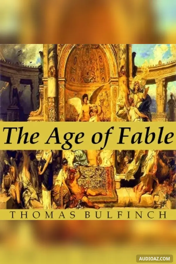 Bulfinch’s Mythology: The Age of Fable