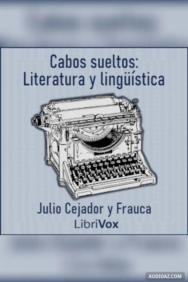 Cabos sueltos: Literatura y lingüística