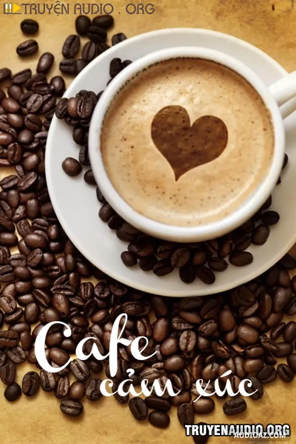 Cafe Cảm Xúc