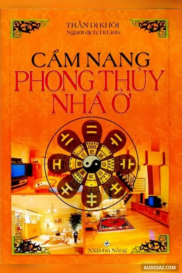 Cẩm Nang Phong Thủy Nhà Ở