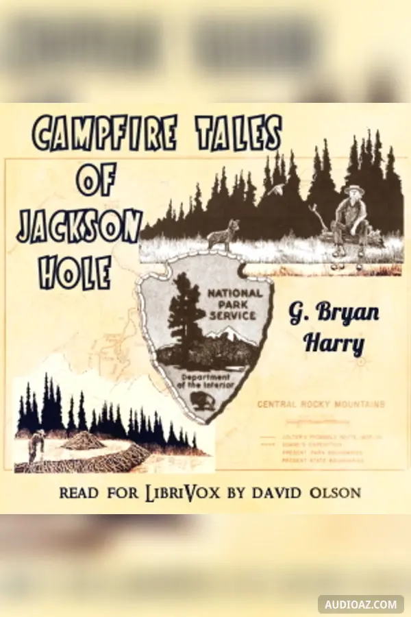 Campfire Tales of Jackson Hole