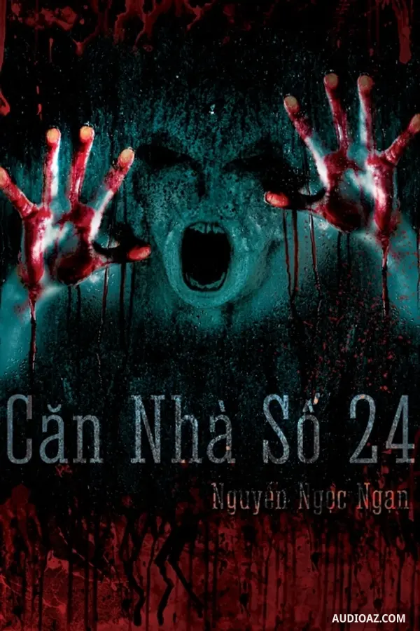 Căn Nhà Số 24 - Nguyễn Ngọc Ngạn