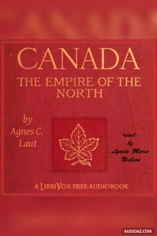 Canada: The Empire of the North
