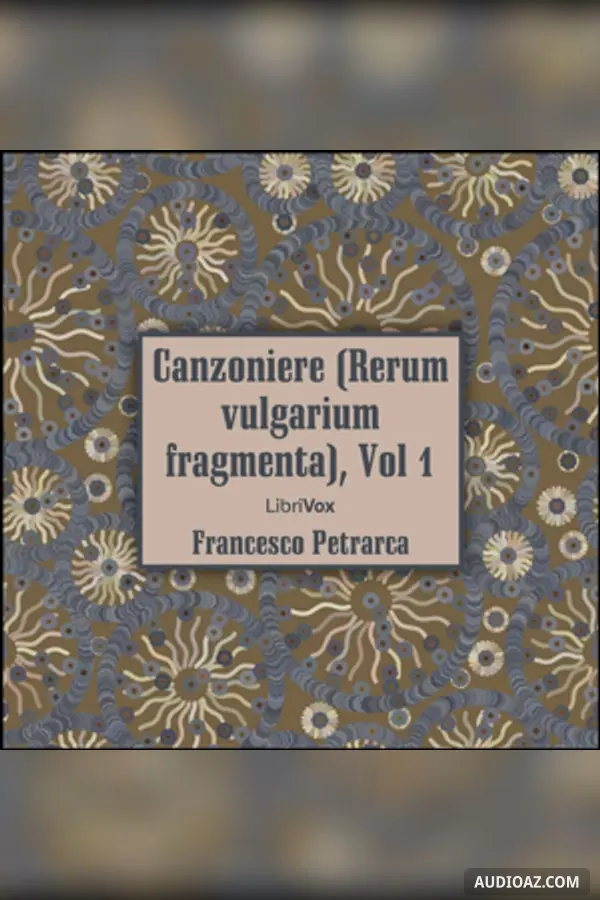 Canzoniere (Rerum vulgarium fragmenta), vol. 1