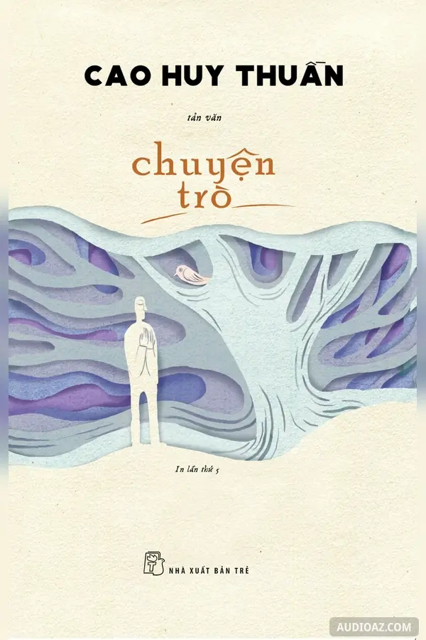 Cao Huy Thuần: Chuyện Trò
