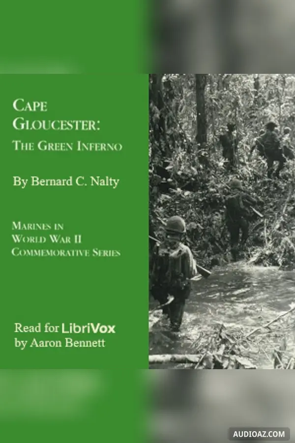 Cape Gloucester: The Green Inferno