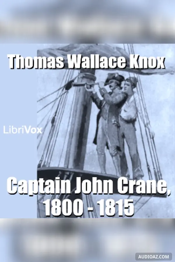 Captain John Crane, 1800 - 1815