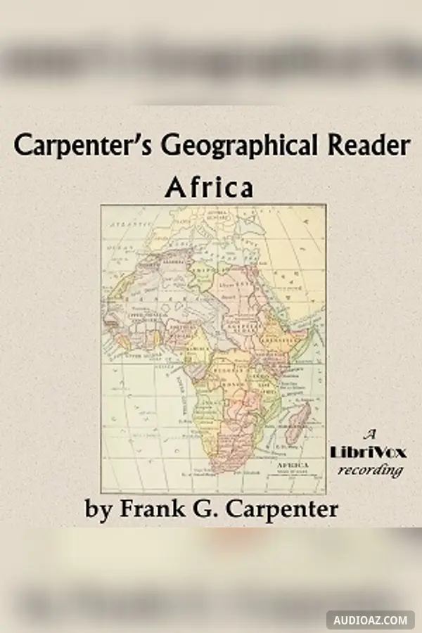 Carpenter's Geographical Reader: Africa