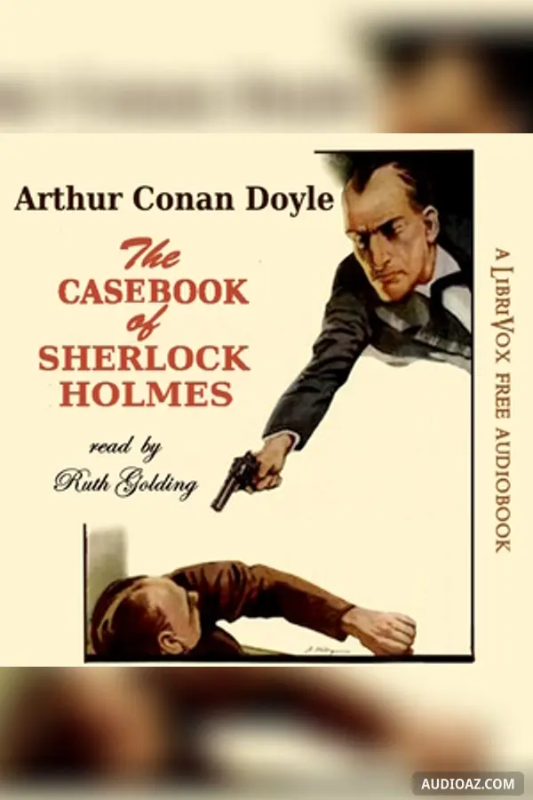 Casebook of Sherlock Holmes Part 1