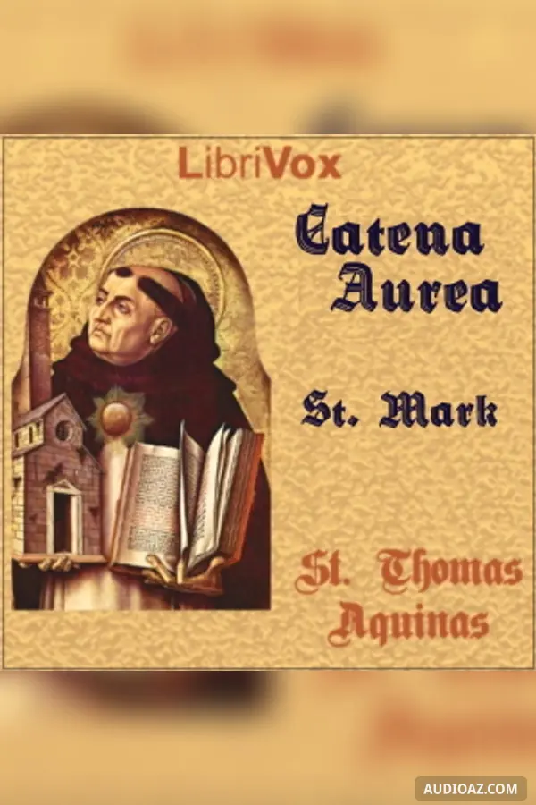 Catena Aurea: Gospel of St. Mark