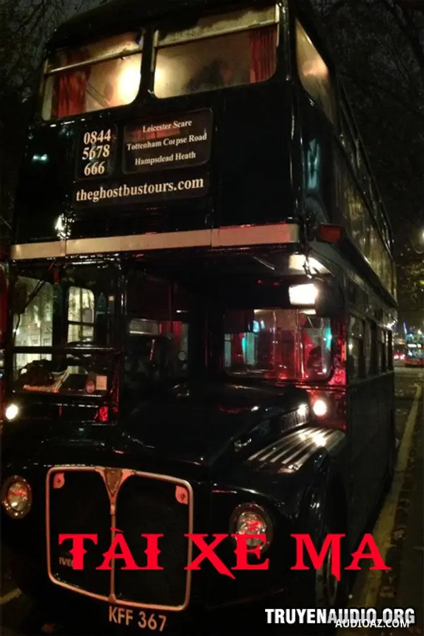 Câu Chuyện Ma Có Thật Của Bác Tài Xế Có Thật