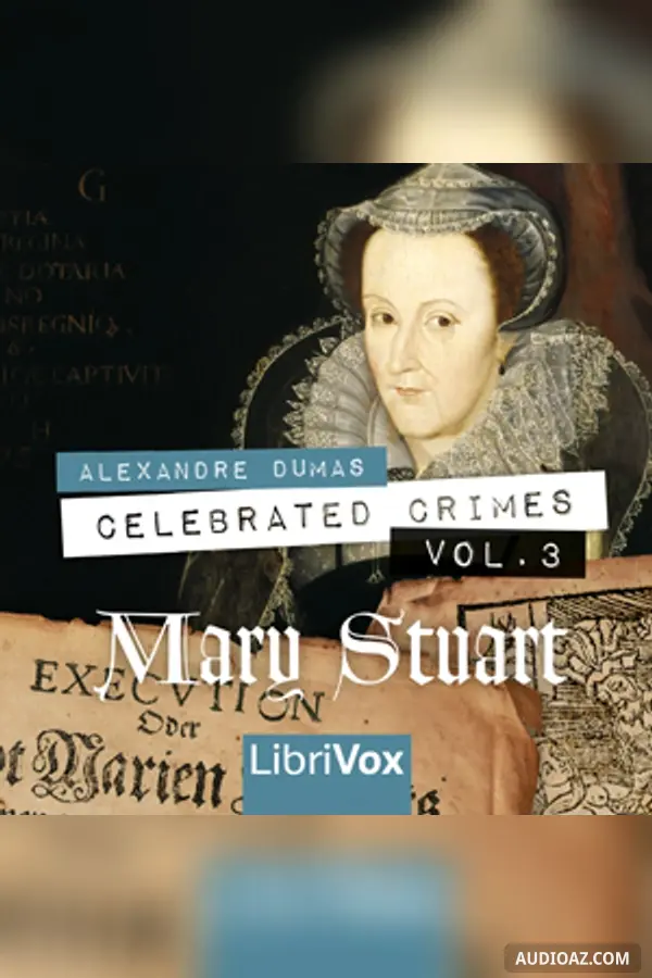 Celebrated Crimes, Vol. 3: Mary Stuart (version 2)