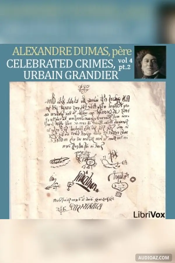 Celebrated Crimes, Vol. 4: Part 2: Urbain Grandier